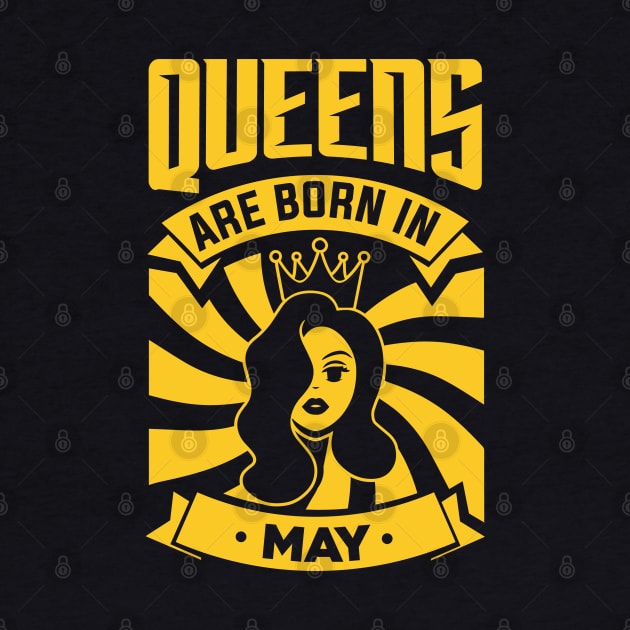 Queens Are Born In May Happy Birthday by PHDesigner